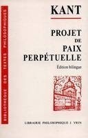 Kant et le projet de paix perp&eacute;tuelle